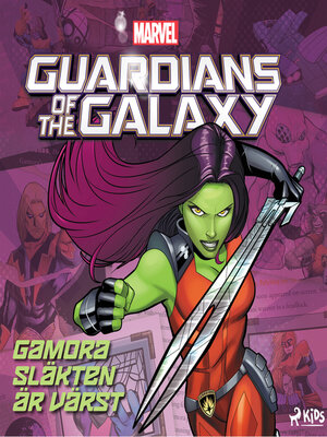 cover image of Guardians of the Galaxy--Gamora--Släkten är värst
